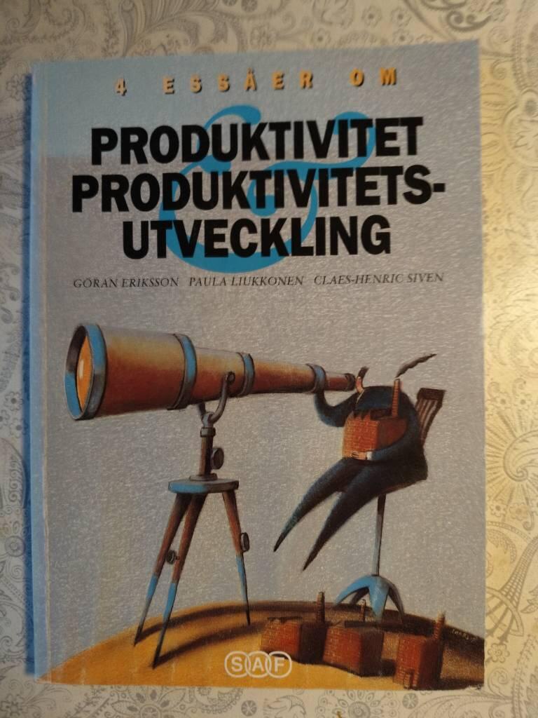 4 ess&auml;er om produktivitet & produktivitetsutveckling