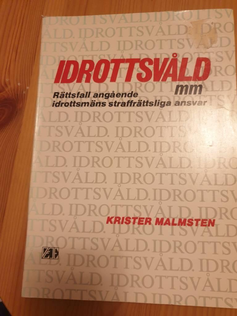 Idrottsv&aring;ld m m : r&auml;ttsfall ang&aring;ende idrottsm&auml;ns straffr&auml;ttsliga ansvar