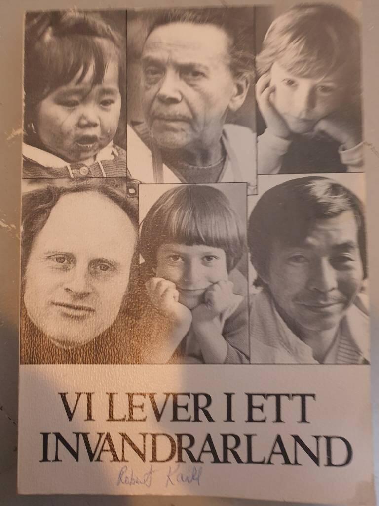 Vi lever i ett invandrarland : om invandrare och minoriteter i Sverige