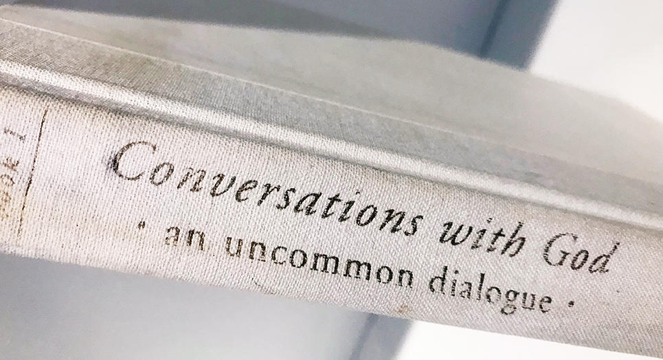 Conversations with God : an uncommon dialogue