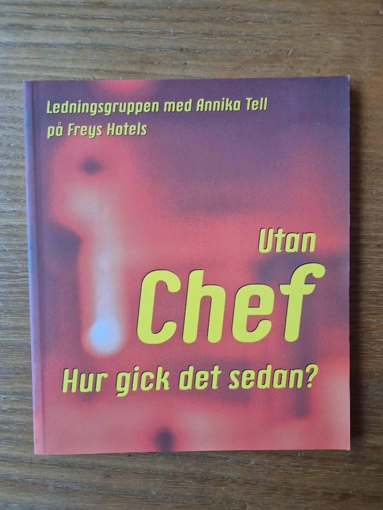 Utan chef : hur gick det sedan?