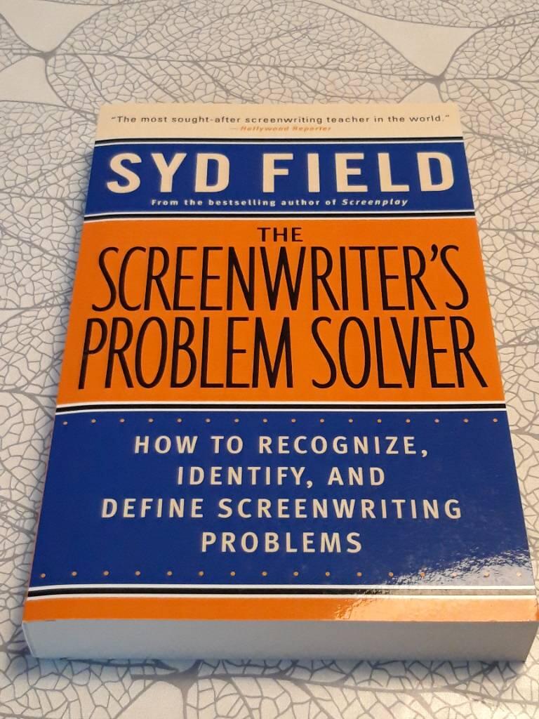 The screenwriter's problem solver - how to recognize, identify, and define screenwriting problems