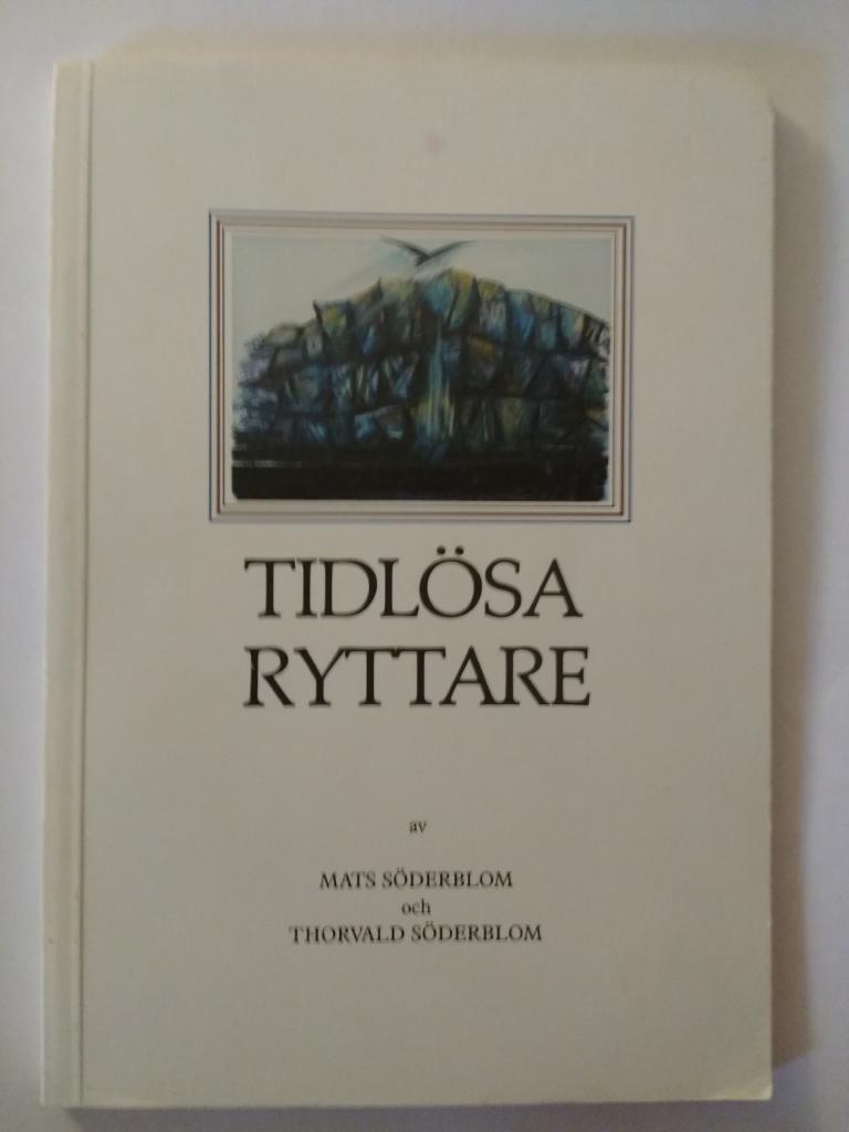Tidl&ouml;sa ryttare