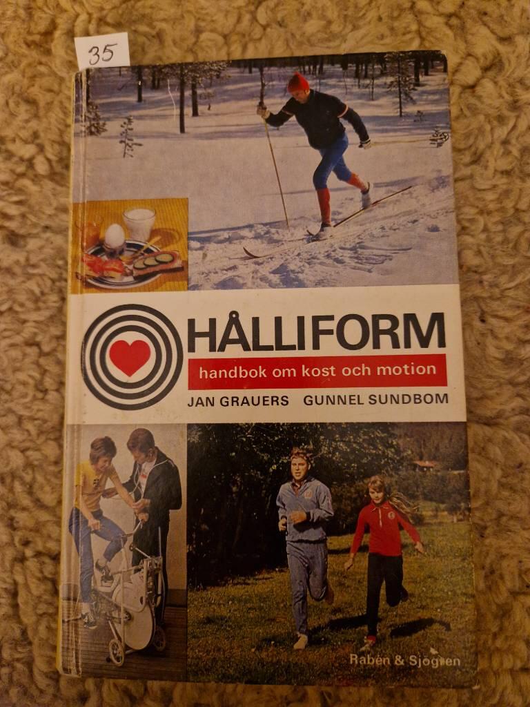 H&aring;lliform : handbok om kost och motion