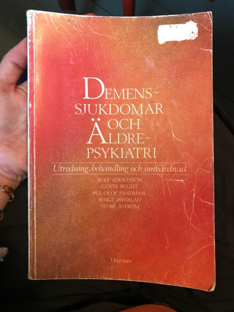 Demenssjukdomar och &auml;ldrepsykiatri : utredning, behandling och omv&aring;rdnad