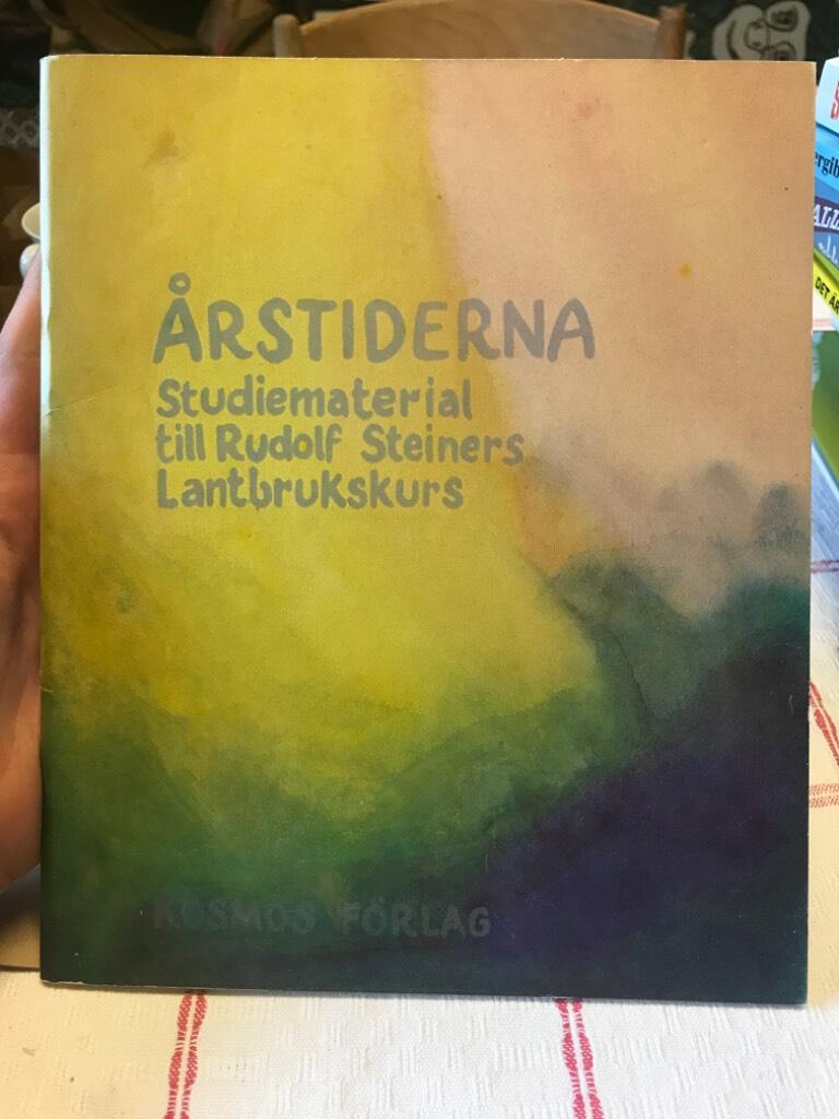 Årstiderna : studiematerial till Rudolf Steiners lantbrukskurs