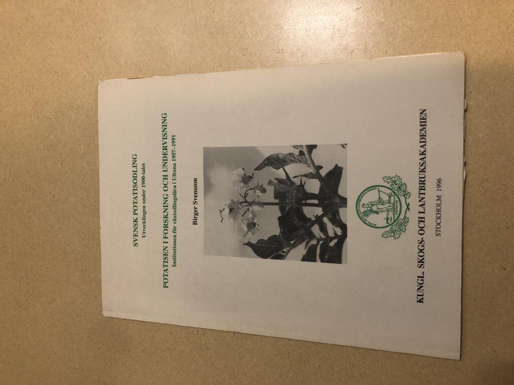 Svensk potatisodling : utvecklingen under 1900-talet ; Potatisen i forskning och undervisning : Institutionen f&ouml;r v&auml;xtodlingsl&auml;ra i Ultuna 1957-1991