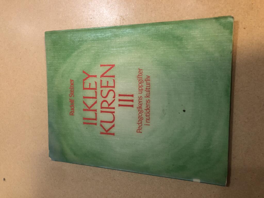 Ilkley-kursen : pedagogikens uppgifter i nutidens kulturliv