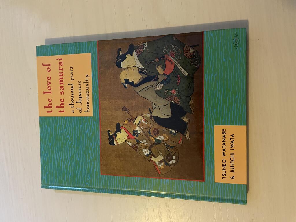Love of the Samurai - a thousand years of Japanese homosexuality