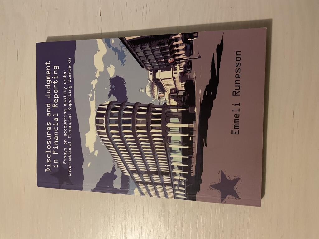 Disclosures and judgment in financial reporting &ndash; Essays on accounting quality under International Financial Reporting Standards [Elektronisk resurs]