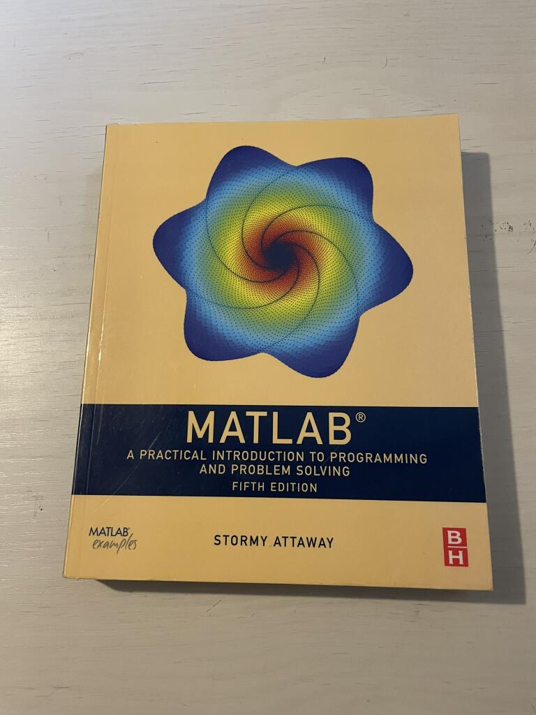 MATLAB - a practical introduction to programming and problem solving
