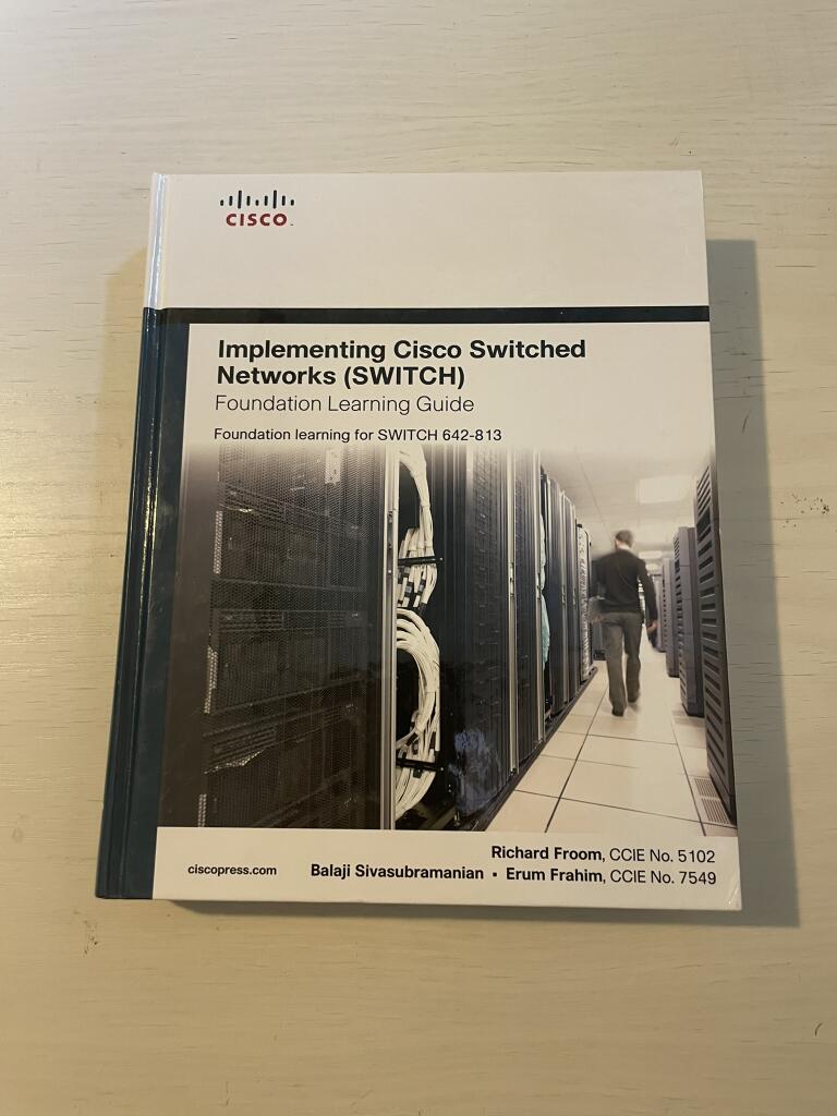 Implementing Cisco IP switched networks (SWITCH) foundation learning guide