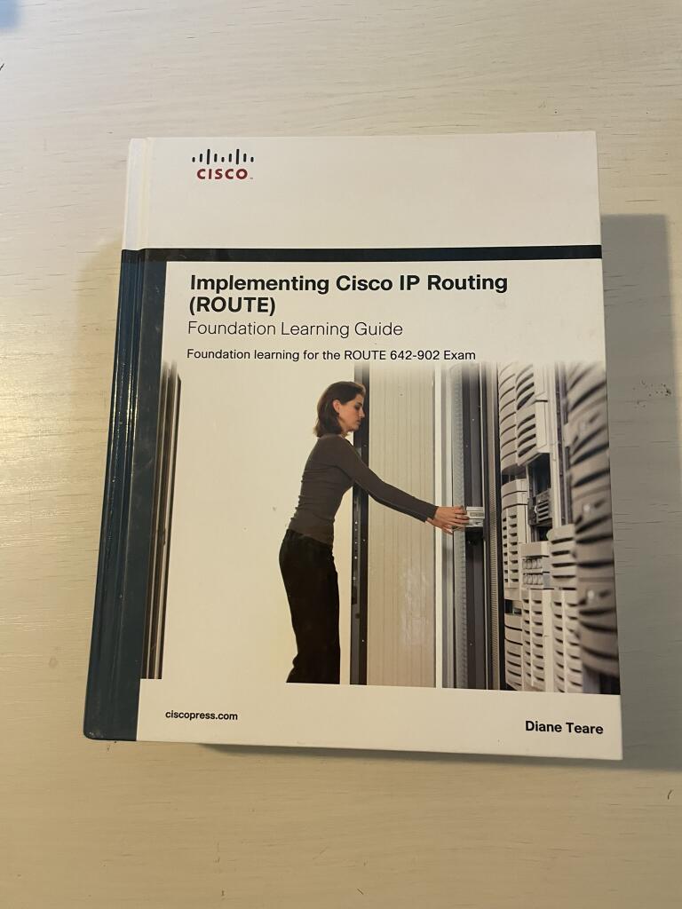 Implementing Cisco IP routing (ROUTE) foundation learning guide - foundation learning for the ROUTE 642-902 Exam