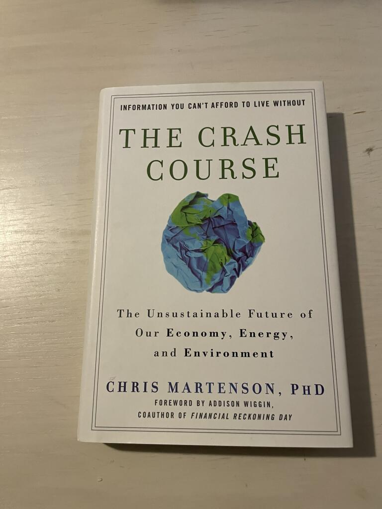 The Crash Course: The Unsustainable Future Of Our Economy, Energy, And Envi