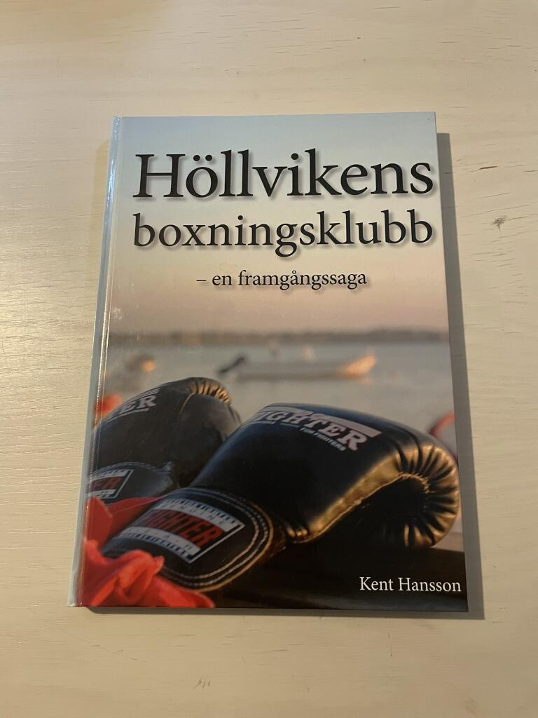 H&ouml;llvikens boxningsklubb - en framg&aring;ngssaga