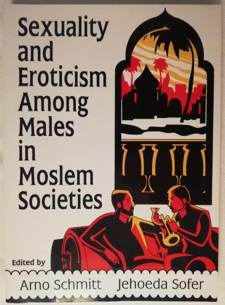 Sexuality and eroticism among males in Moslem society
