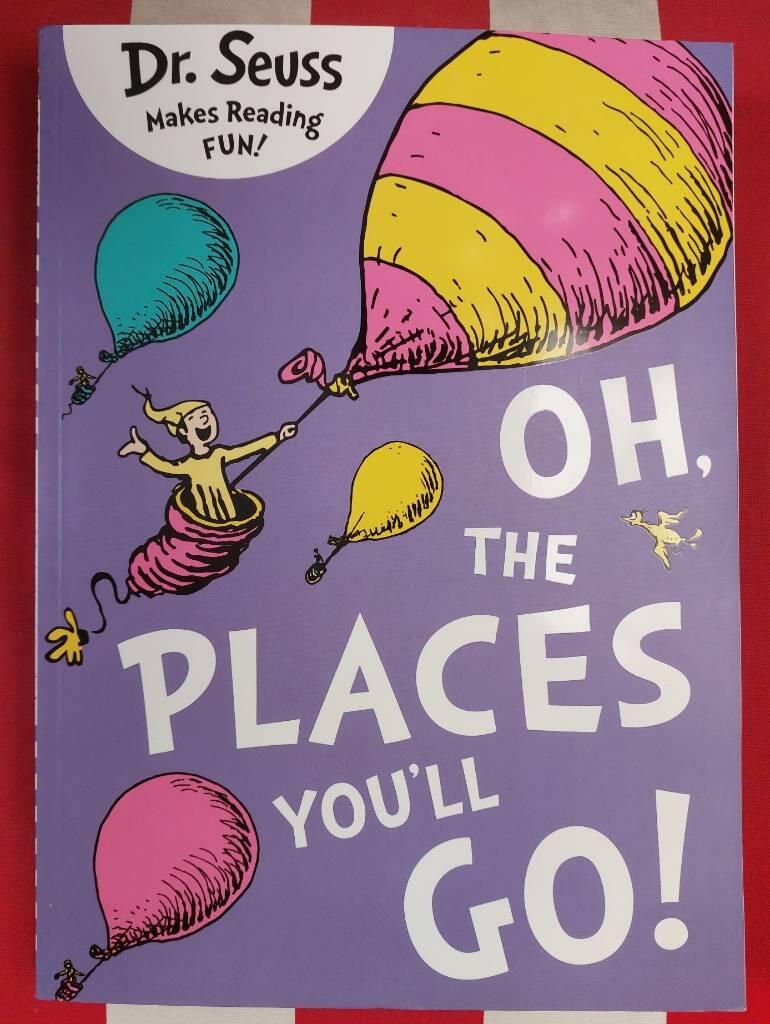 Oh, the places you'll go!