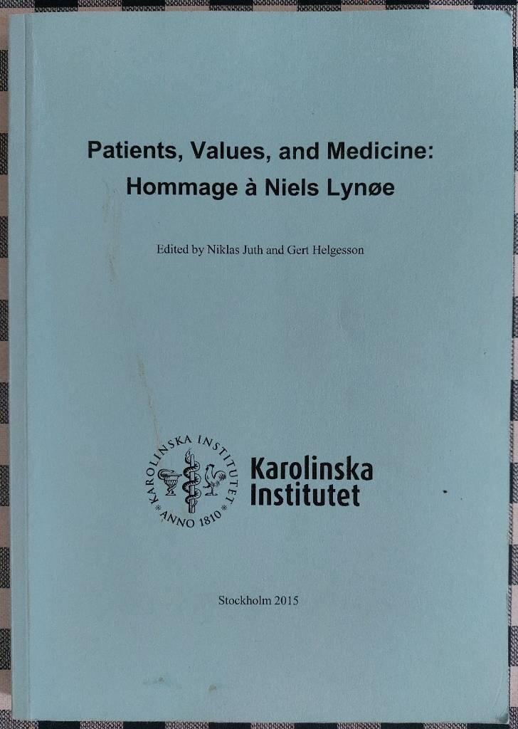 Patients, values, and medicine : hommage &agrave; Niels Lyn&oslash;e