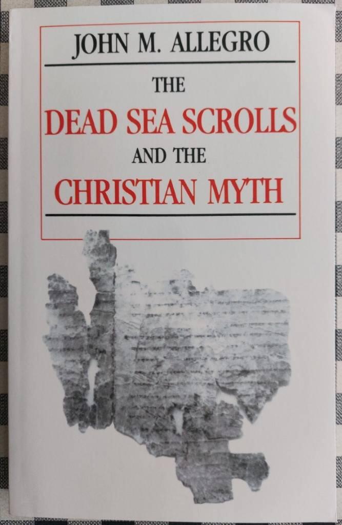 The Dead Sea Scrolls and the Christian myth