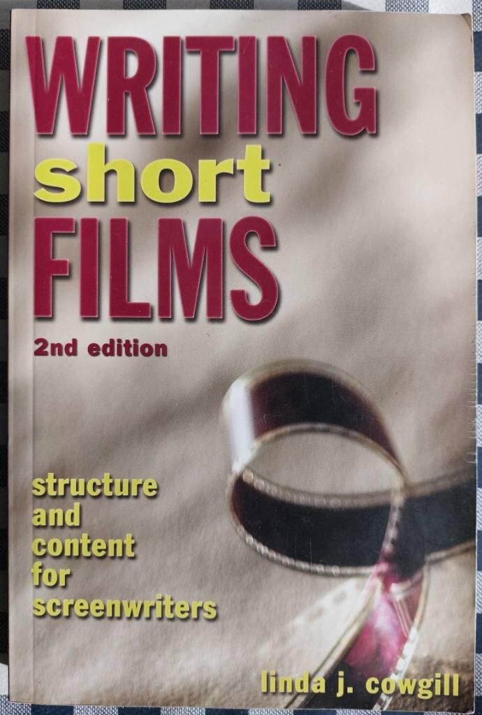 Writing short films : structure & content for screenwriters