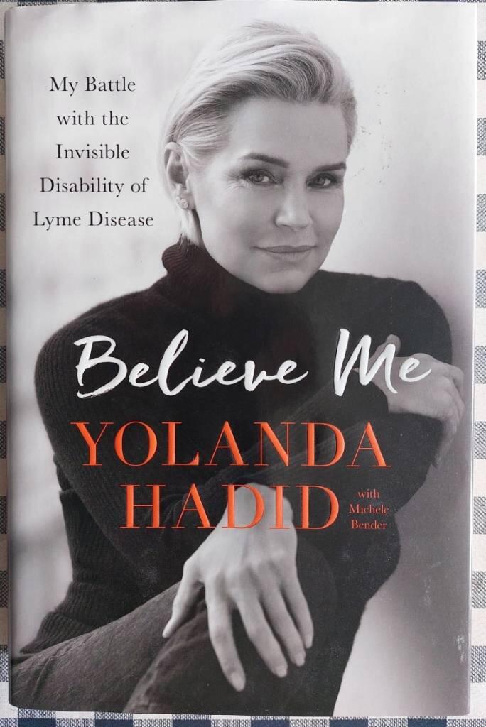 Believe me - my battle with the invisible disability of Lyme disease