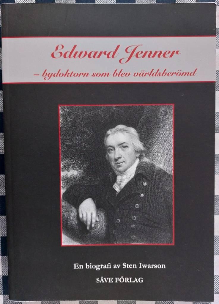 Edward Jenner : bydoktorn som blev världsberömd