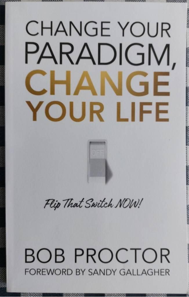 Change Your Paradigm, Change Your Life