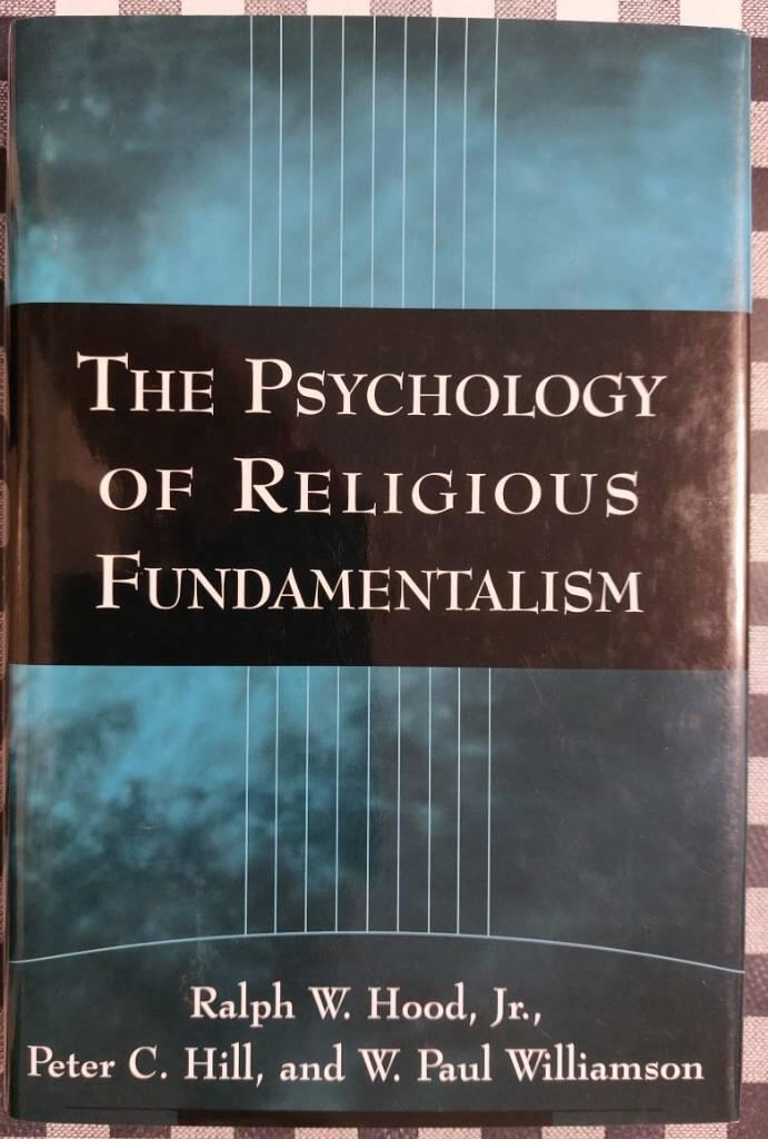 The psychology of religious fundamentalism