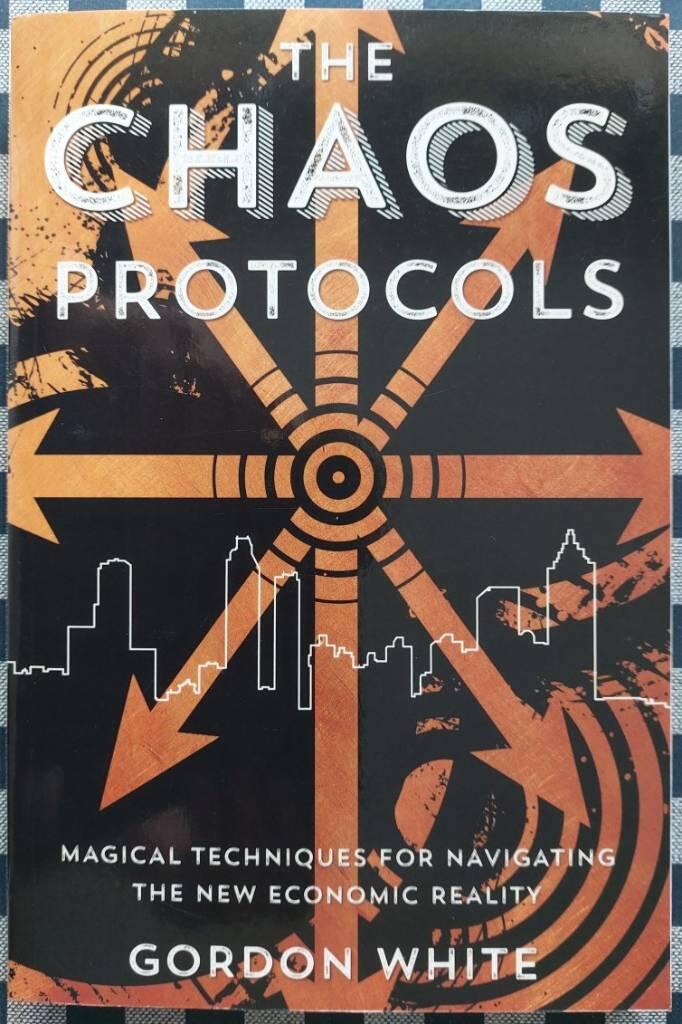 The chaos protocols - magical techniques for navigating the new economic reality