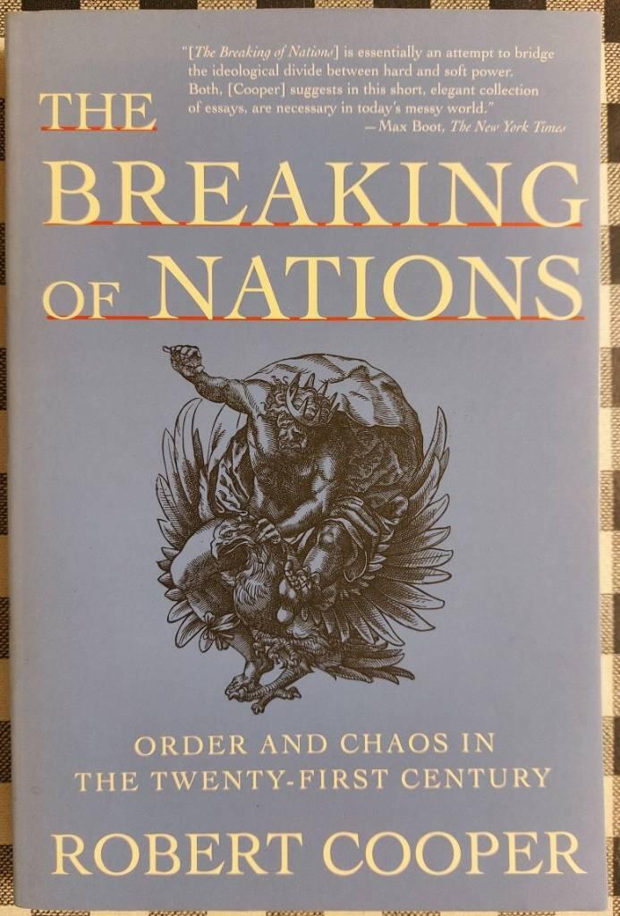 The breaking of nations - order and chaos in the twenty-first century