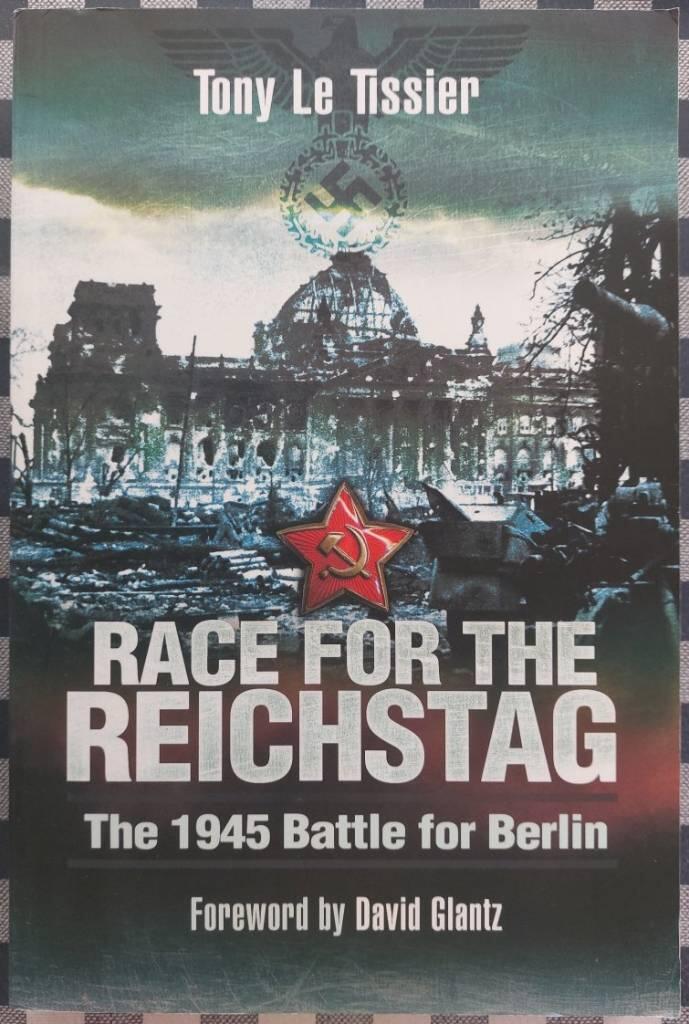 Race for the Reichstag - the 1945 battle for Berlin