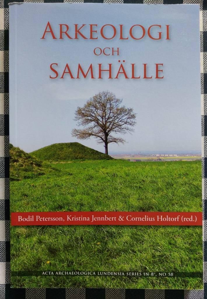 Arkeologi och samh&auml;lle