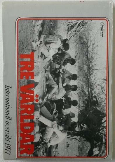 Tre v&auml;rldar : internationell &ouml;versikt