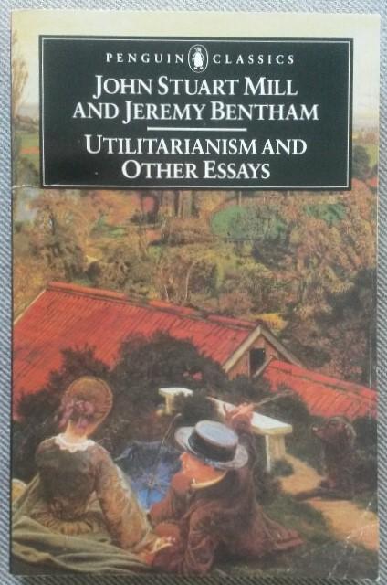 Utilitarianism and other essays