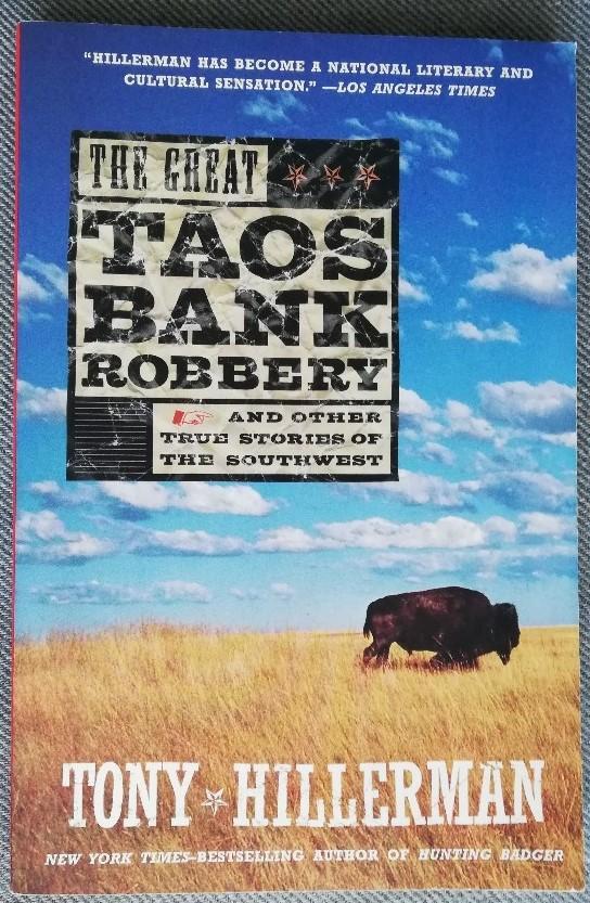 The great Taos bank robbery and other true stories of the Southwest