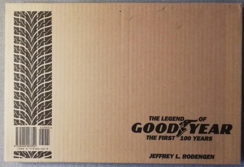 The legend of Goodyear : the first 100 years