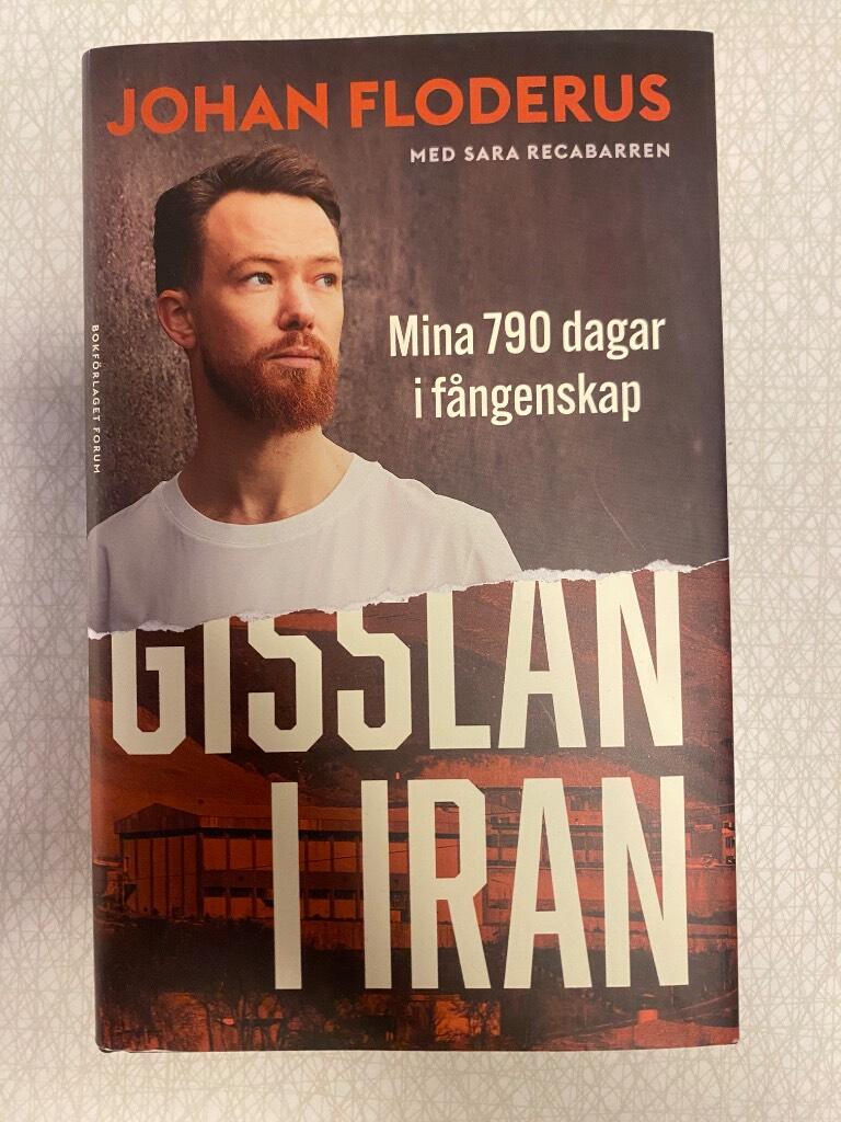 Gisslan i Iran - mina 790 dagar i fångenskap