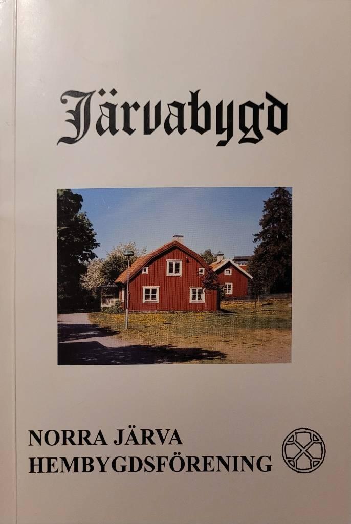 J&auml;rf&auml;lla : Norra J&auml;rva hembygdsf&ouml;rening
