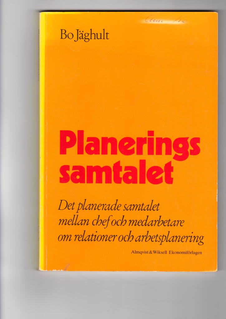 Planeringssamtalet : [det planerade samtalet mellan chef och medarbetare om relationer och arbetsplanering]
