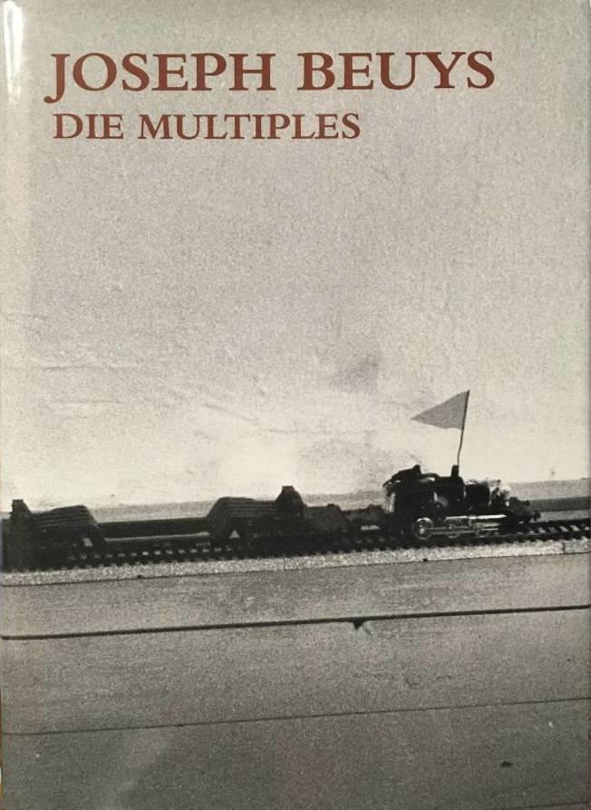 Die Multiples - Werkverzeichnis der Auflagenobjekte und Druckgraphik