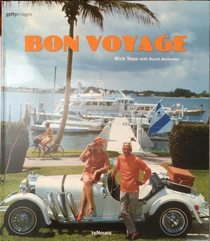 Bon voyage! : an oblique glance at the world of tourism : Ungew&ouml;hnliche Einblicke in die Welt des Tourismus : Regard inhabituel sur le monde du tourisme