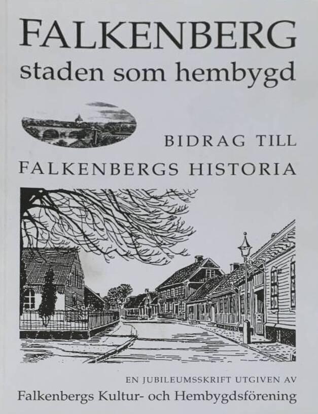 Falkenberg - staden som hembygd : bidrag till Falkenbergs historia : en jubileumsskrift 1945-1995