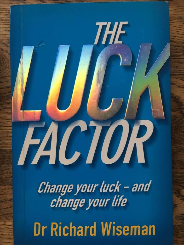 The luck factor : change your luck - and change your life