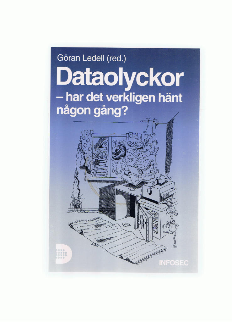 Dataolyckor : har det verkligen h&auml;nt n&aring;gon g&aring;ng?