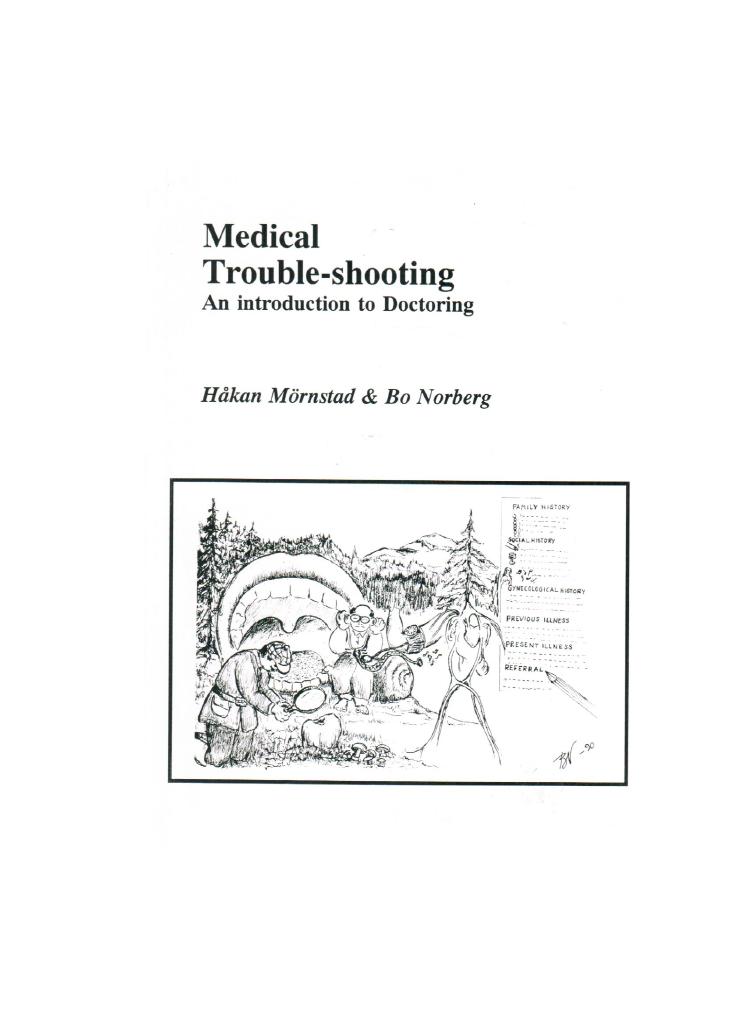 Medical trouble-shooting : an introduction to doctoring