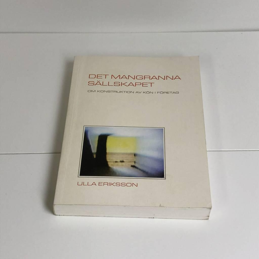 Det mangranna s&auml;llskapet : om konstruktion av k&ouml;n i f&ouml;retag