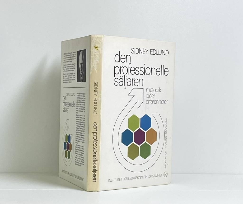 Den professionelle s&auml;ljaren - metodik, id&eacute;er, erfarenheter