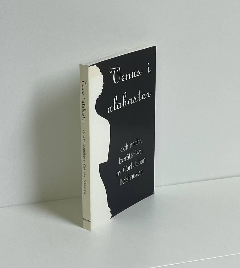 Venus i alabaster och andra ber&auml;ttelser