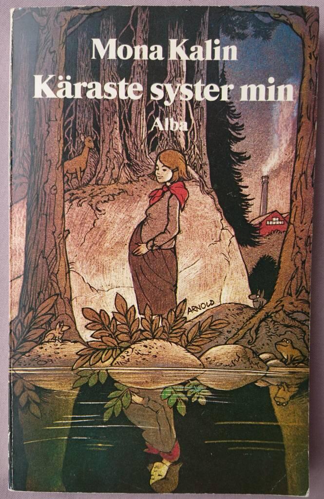 K&auml;raste syster min