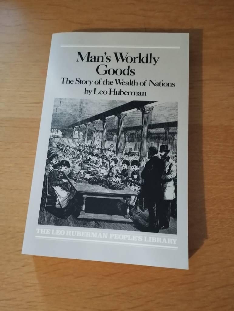 Man's wordly goods : the story of the wealth of nations